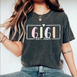Gigi Est Shirt, Mothers Day Gift For Grandma, New Nana Announcement, Granny Shirt, Gigi Gift, Mimi Shirt, Nonny Shirt, Grammy Shirt