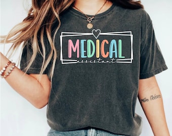 Cute Shirt for Certified Medical Assistant, Medical Assistant shirt, Medical Assistant Gift, CMA Shirt, CMA Gift,Certified Medical Assistant