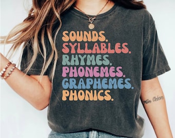 Science of Reading Teacher Shirt: Sounds, Syllables, Rhymes, Phonemes