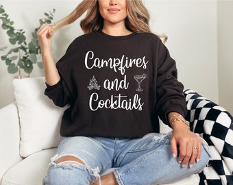 Campfires and Cocktails Sweatshirt: Unisex Camping Crewneck