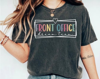 Front Office Dream Team Shirt: Secretary, Admin Assistant Appreciation Gift
