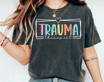Trauma Therapist T-Shirt: EMDR, PTSD, Anxiety Counseling Shirt