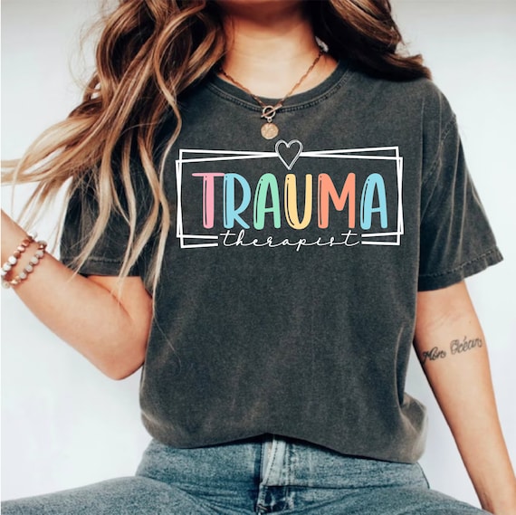 Trauma Therapist T-Shirt: EMDR, PTSD, Anxiety Counseling Shirt