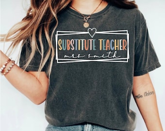 Personalized Substitute Teacher Shirt: Back to School Gift