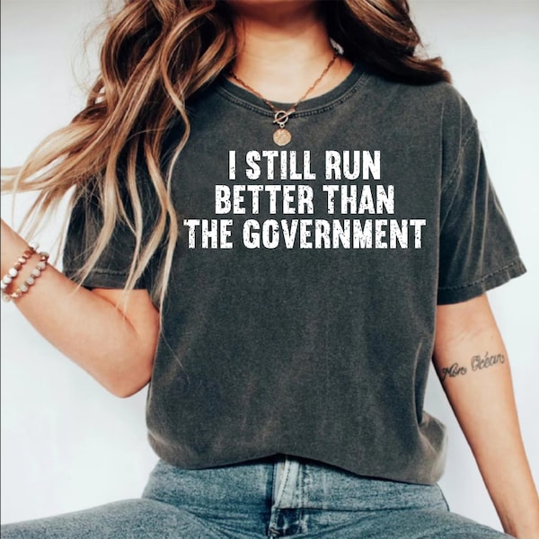 Funny Leg Surgery Shirt: I Still Run Better Than The Government