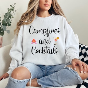 Campfires and Cocktails Sweatshirt: Unisex Camping Crewneck