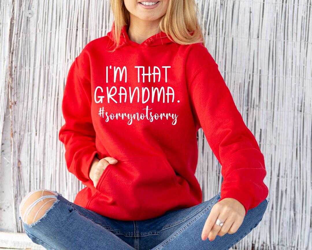 I'm That Grandma Sweatshirt, Mother's Day Sweatshirt, Gift for Grandma