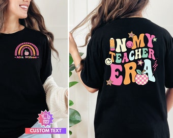 Personalized In My Teacher Era Shirt, Teacher Era Shirt, Teacher Custom Name Shirt, Teacher Appreciation Gift, New Teacher Gift, Custom Name