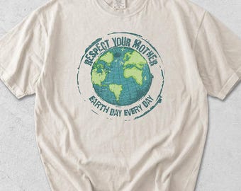Respect Mother Nature Vintage Comfort Colors Shirt, Gift For Nature Lovers Earth Day Advocates, Retro Go Green Planet Graphic Tee