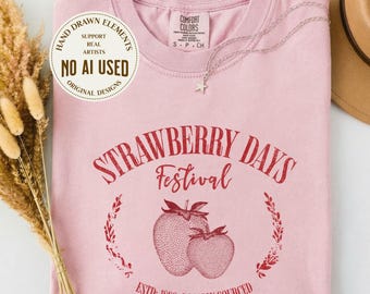 Strawberry Days Festival Comfort Colors Shirt, Berry Lovers Gift, Hand Drawn Cottagecore Vintage Strawberry Tee, Homestead Nature Lover Gift