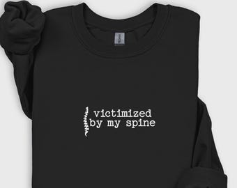 Victimized By My Spine Scoliosis Fusion Funny Back Surgery Tshirt, Chronic Illness Chronic Back Pain Tee, Invisible Illness Shirt