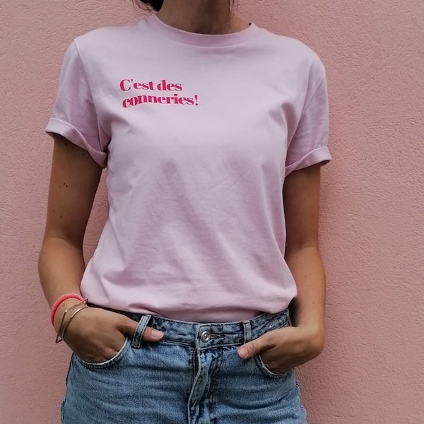 Shirt, T-Shirt unisex, 'C'est des conneries!' (Das ist doch Blödsinn), rosa-rot, Damenshirt,