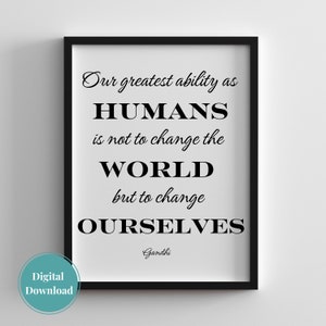 Change the World by Changing Yourself // Gandhi //  Inspirational Quote // Digital Art // Wall Art