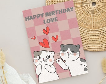 Carte d'anniversaire drôle de chat | Mème d'amour et d'affection | Joyeux anniversaire! | Joli cadeau d'anniversaire pour petit ami, petite amie, mari, femme - elle ou lui