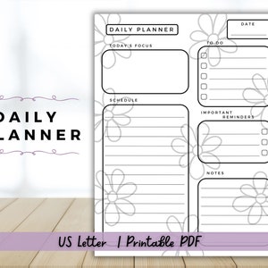 May include: A white US Letter daily planner with a floral design. The planner includes sections for today's focus, schedule, to-do list, important reminders, and notes. The words "DAILY PLANNER" are at the top and left side of the page. The text "US Letter | Printable PDF" is at the bottom.