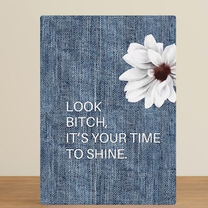 Look Bitch Denim Journal, Unique Funny Feminist Notebook, Boss Gift Inspiration Journal, Sarcastic Women&#39;s Power Bloomcore Cottagecore