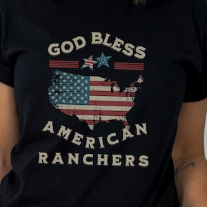 God Bless American Rancher Thank a Rancher Eat Beef T Christmas Gift for Rancher Farmers Market Gift for him Ranch Tee Support Local Farmer