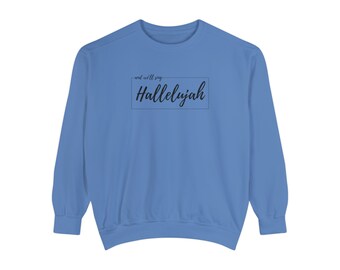 Hallelujah Sweatshirt