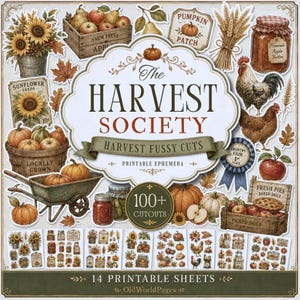 Op de afbeelding: Een collectie van printbare ephemera met oogstthema, voorzien van illustraties van zonnebloemen, pompoenen, appels, tarwe, een haan, een kip, een kruiwagen en potten. De centrale tekst luidt The Harvest Society Harvest Fussy Cuts 100+ Cutouts.