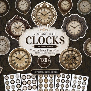 Vintage Wall Clocks: Antique Clock Fussy Cuts & Printable Ephemera (Digital Download)