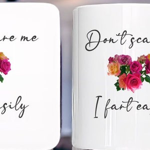 Don&#39;t Scare Me I Fart Easily Coffee Mug