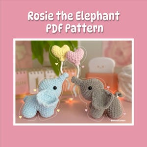 Rosie the Balloon Elephant Crochet PDF Pattern | Elephant Digital Crochet Pattern | MellowStitchesCo
