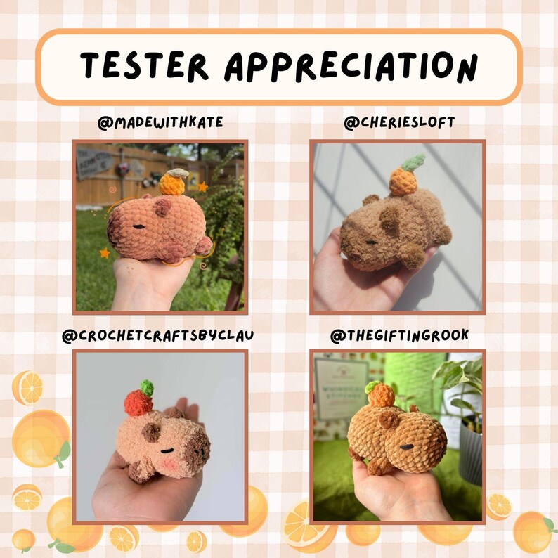May include: A collage of four crochet capybaras, each with a small carrot on its head. The text "TESTER APPRECIATION" is at the top. The capybaras are in shades of brown and tan, with black eyes. The background is a light orange and white checkered pattern.