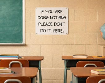 Funny Metal Sign, Office Humor Decor, Garage Wall Art, Sarcastic Quote