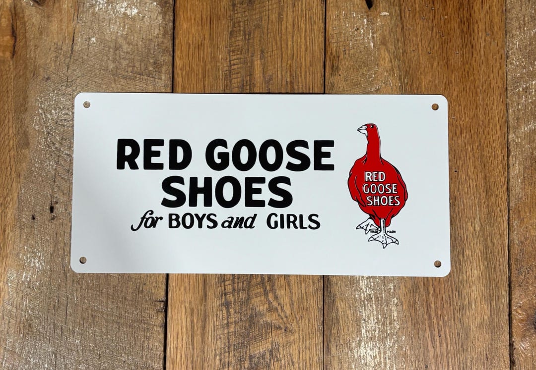 Shoes R Us Sign Red Goose Shoes Metal Sign: Vintage Shoe Store Advertising Decor - Etsy