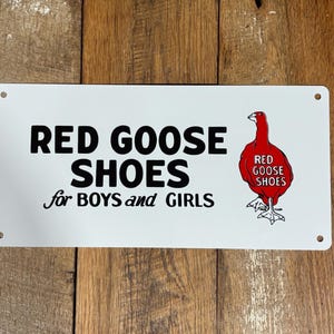 Shoes R Us Sign Red Goose Shoes Metal Sign – Vintage Shoe Advertising Wall Decor ...