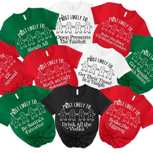 Most Likely to Christmas Shirts, Custom Most Likely to Sweatshirt, Matching Family Christmas Shirts, Funny Christmas 2024 Party Tee Friends