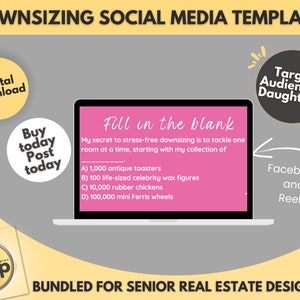 May include: A pink laptop screen with the text "Fill in the blank" and a multiple choice question about downsizing. The text "Target Audience = Daughters!" is on a yellow circle in the upper right corner of the image. The text "Facebook and Reels" is on a white circle in the lower right corner of the image.