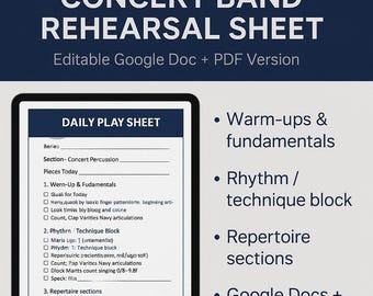May include: A digital rehearsal sheet for a concert band, featuring a daily play sheet template and sections for warm-ups, rhythm, and repertoire. The sheet is available in an editable Google Doc and PDF format.