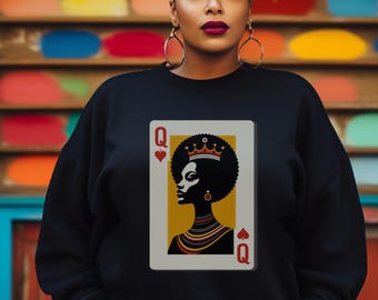 Melanated Black Queen Sweatshirt: Afro Woman Feminist Gift