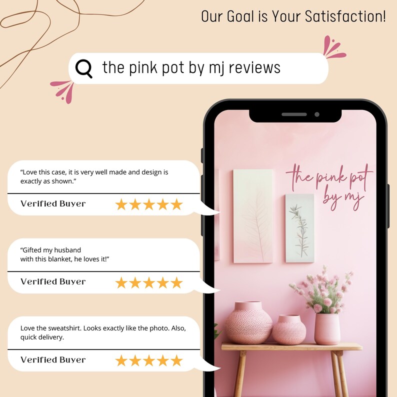 May include: A smartphone displays a pink-themed interior design with two vases and a floral arrangement. The text "the pink pot by mj" is visible. Customer reviews are shown, with phrases like "Love this case" and "Gifted my husband."