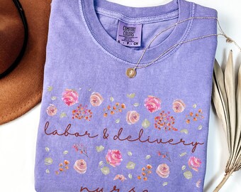 Maglietta per infermiere di travaglio e parto Comfort Colors®, maglietta per infermiere di travaglio e parto, regalo premuroso per infermieri, maglietta per la settimana di apprezzamento per infermiere di travaglio e parto