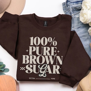 Pure Brown Sugar Black Girl Magic Melanin Sweatshirt, Black Owned Shops, Black Queen Woman Sweater, Black Girl Crewneck Gift, Black History