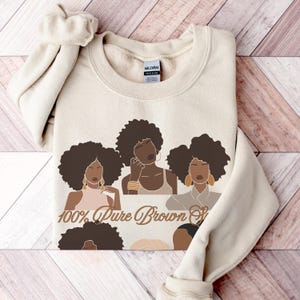Pure Brown Sugar Black Girl Magic Melanin Sweatshirt, Black Owned Shops, Black Queen Woman Sweater, Black Girl Crewneck Gift, Black History