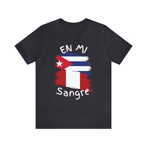 En Mi Sangre Cuba and more, Unisex Short Sleeve Tee, Customize Multicultural Short Sleeve Tee, Camiseta personalizada Unisexo manga corta