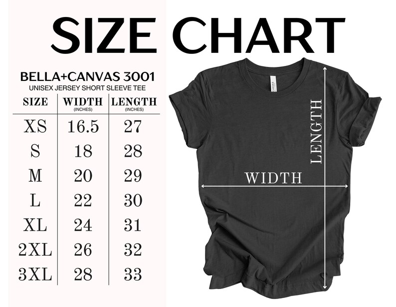 May include: Size chart for a Bella + Canvas 3001 unisex jersey short sleeve tee. The chart shows the width and length in inches for sizes XS to 3XL.