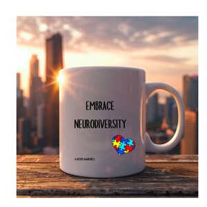 Autism novelty mug coffee mug embace neurodiversity autism awareness