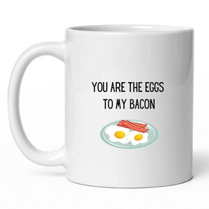 Bacon and Eggs Funny Gift Mug for Valentines Day