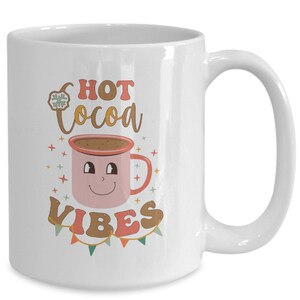 Hot cocoa vibes white ceramic mug for hot chocolate coffee tea christmas winter holiday
