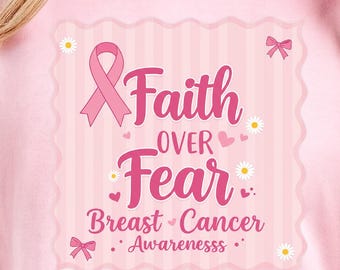 Breast Cancer Faith Over Fear Coquette Png, Breast Cancer Awareness Shirt Design,Heal Cancer png, Pink Ribbon,Cancer brushstrokes png