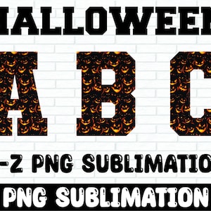 Halloween Alphabet Png Bundle, Halloween Day Font, Spooky Alphabet Haloween, Letters Halloween, Halloween Decorations png sublimation