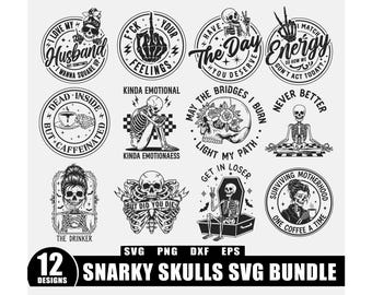 Snarky skulls Svg Bundle, Sarcastic bundle svg, Funny skeleton bundle svg, skeleton svg, Sassy svg, Adult humor svg, Funny sarcastic skulls