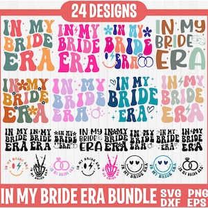 In meiner Braut-Ära SVG-Bundle, Junggesellinnenparty-Svg, In meiner Trauzeugin-Ära, Braut zu sein svg, Verlobungs-Svg, Verlobungs-Geschenk für Sie svg