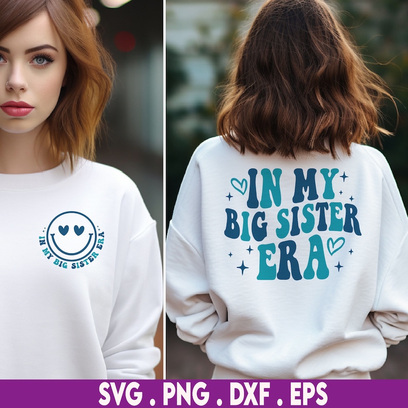 In My Sister Era SVG Bundle, Sister Shirt Svg, Elder Sister Png,funny ...