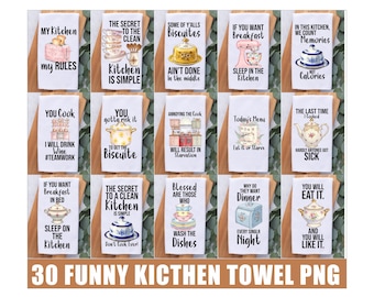 30 Funny Kitchen Towel Png bundle, Kitchen Towel Sublimation, Pot Holder png, Cute and Funny Kitchen Sayings, Funny Kitchen Tea Towel PNG