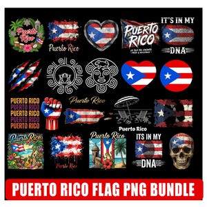 May include: A collection of Puerto Rico flag designs in red, white, and blue. The designs include flags, hearts, a fist, and a skull. Text includes "Puerto Rico" and "It's in my DNA". The phrase "Puerto Rico Flag PNG Bundle" is also present.